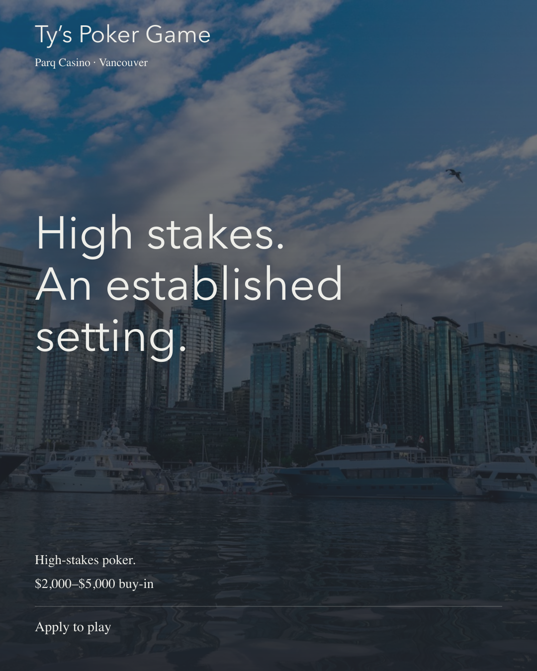 High stakes. An established setting.